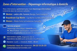 AZURSERVICEINFO propose un dépannage informatique à domicile rapide et efficace pour PC, Mac et Linux. Interventions à Menton, Roquebrune et Monaco.